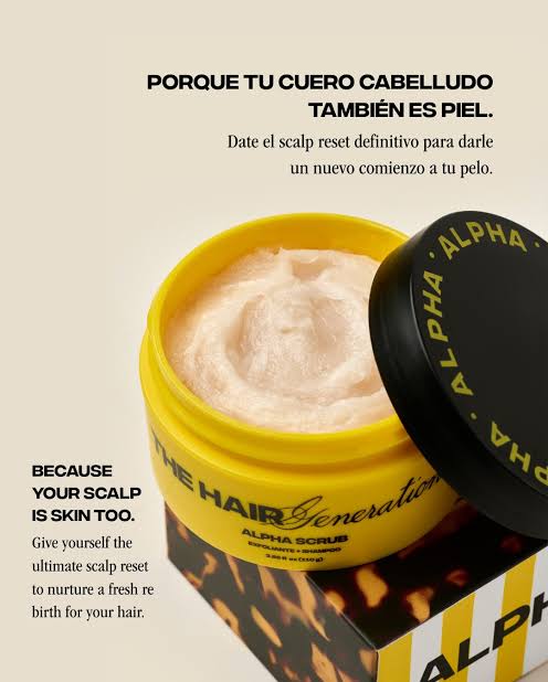 The Hair Generation Alpha Scrub · El scalp reset que tu cuero cabelludo necesitaba — porque tu cuero cabelludo también es piel